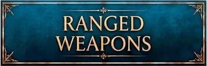 Ranged Weapons