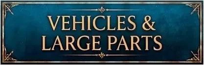 Vehicles & Large Parts